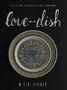 Love in a Dish ...and Other Culinary Delights (eBook)